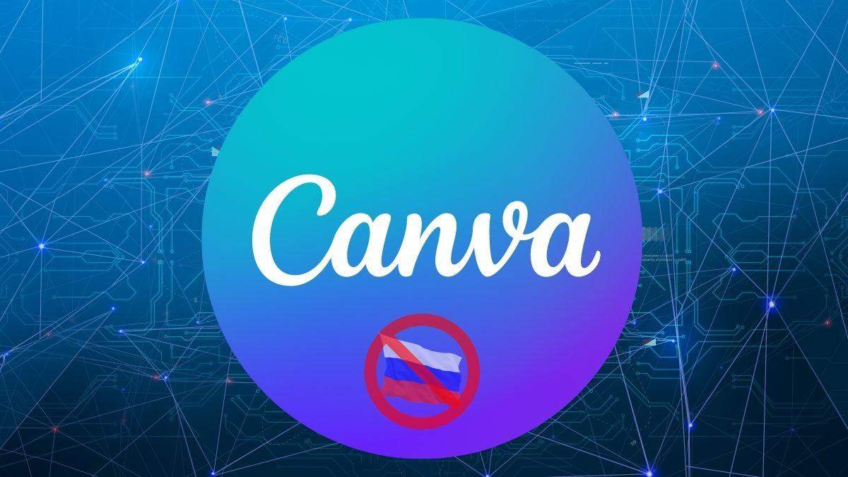 Service for Canva designers has stopped working in Russia