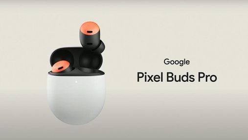 Представлены наушники Google Pixel Buds Pro: активное шумоподавление и 11 часов работы